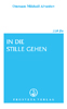 IN DIE STILLE GEHEN