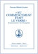 Au commencement était le Verbe - Commentaires des Évangiles