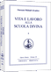 Vita e lavoro alla Scuola Divina - I