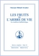 Les fruits de l'Arbre de Vie - La Tradition kabbalistique