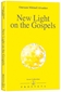 New Light on the Gospels