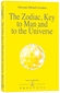 The Zodiac, Key to Man and to the Universe