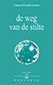 De weg van de stilte 