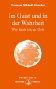 Im Geist und in der Wahrheit - Wie finde ich zu Gott?